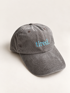 Tired Cap